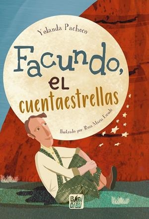 FACUNDO, EL CUENTAESTRELLAS | 9788419904072 | PACHECO, YOLANDA