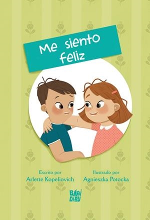 CUENTOS DE LAS EMOCIONES - ME SIENTO FELIZ | 9788419904140 | KOPELIOVICH, ARLETTE
