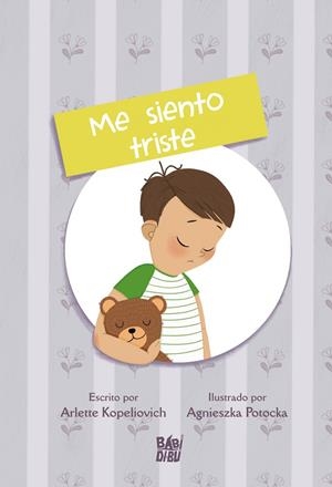 CUENTOS DE LAS EMOCIONES - ME SIENTO TRISTE | 9788419904157 | KOPELIOVICH, ARLETTE