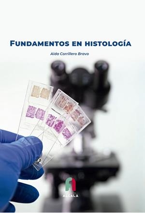 FUNDAMENTOS EN HISTOLOGÍA | 9788418980909 | CORRILLERO BRAVO, AIDA