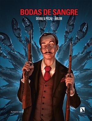 BODAS DE SANGRE | 9788418309687 | DUVAL, FRED/ PECAU, JEAN-PIERRE