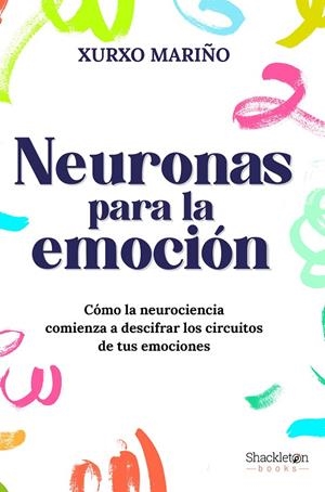 NEURONAS PARA LA EMOCIÓN | 9788413611655 | MARIñO, XURXO