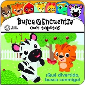QUE DIVERTIDO, BUSCA CONMIGO. BUSCA Y ENCUENTRA CON TAPITAS BABY EINSTEIN | 9781503769199