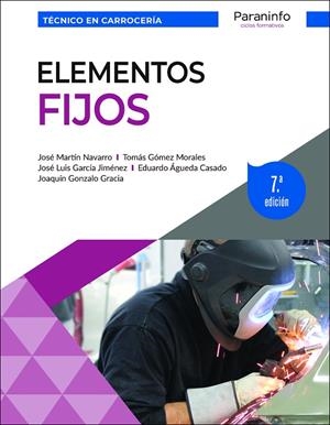 ELEMENTOS FIJOS 7 (EDICIÓN 2023) | 9788428359924 | MARTÍN NAVARRO, JOSÉ / GÓMEZ MORALES, TOMÁS / GONZÁLO GRACIA, JOAQUÍN / ÁGUEDA CASADO, EDUARDO