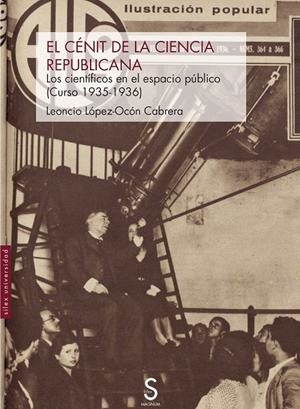 CÉNIT DE LA CIENCIA REPUBLICANA, EL | 9788419661180 | LÓPEZ-OCÓN CABRERA, LEONCIO