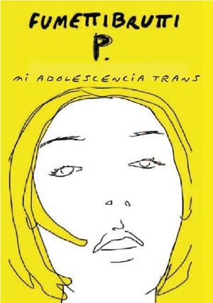 MI ADOLESCENCIA TRANS | 9788412087659 | FUMMETTIBRUTTI