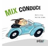 MIX CONDUCE | 9788494387852 | LILJA, MALIN