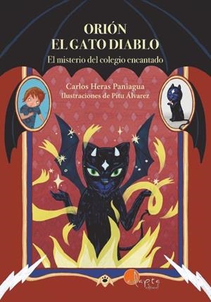 ORION, EL GATO DIABLO 01. EL MISTERIO DEL COLEGIO ENCANTADO | 9788419190192 | HERAS PANIAGUA, CARLOS