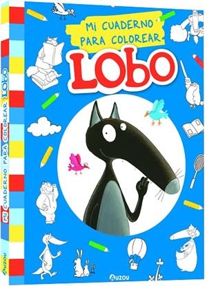 MI CUADERNO PARA COLOREAR LOBO | 9791039537414 | LALLEMAND, ORIANNE