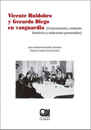VICENTE HUIDOBRO Y GERARDO DIEGO EN VANGUARDIA | 9788494196911