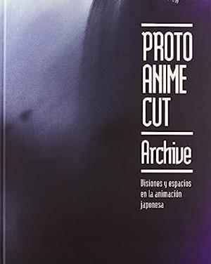 PROTO ANIME CUT | 9788461535576