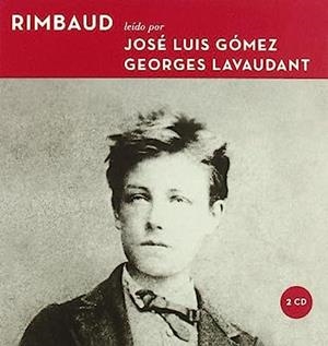 RIMBAUD (AUDIOLIBRO) (2 CD) | 9788496917415 | GOMEZ, J. L. / LAVAUDANT, G.