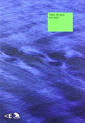 VIAJES DE AGUA | 9788496917576 | LOOTZ, EVA