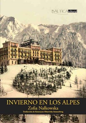 INVIERNO EN LOS ALPES | 9788494722707 | NALKOWSKA, ZOFIA