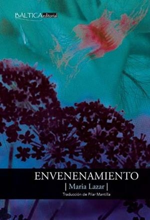 ENVENENAMIENTO | 9788494722745 | LAZAR, MARIA