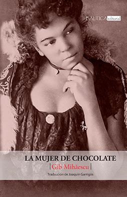 MUJER DE CHOCOLATE, LA | 9788412546521 | MIHAESCU, GIB