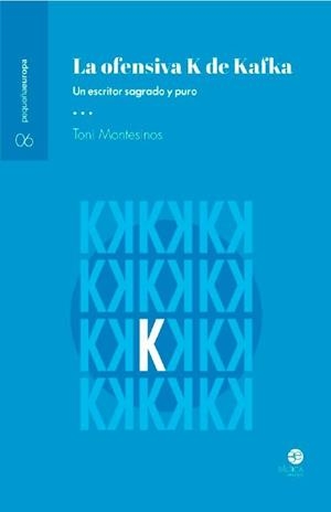 OFENSIVA K DE KAFKA, LA | 9788412232660 | MONTESINOS, TONI