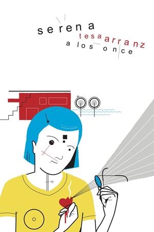 SERENA A LOS ONCE | 9788494598265 | ARRANZ MASCAROS, TESA