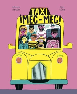 TAXI ¡MEC-MEC! | 9788418690037 | GÉHIN, ÉLISA