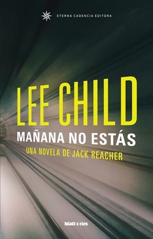 MAÑANA NO ESTÁS (JACK REACHER 21) | 9788412180831 | CHILD, LEE