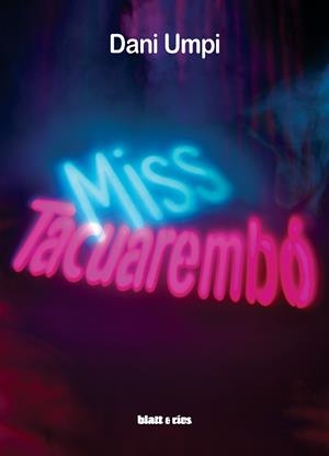 MISS TACUAREMBÓ | 9788412430233 | UMPI, DANI
