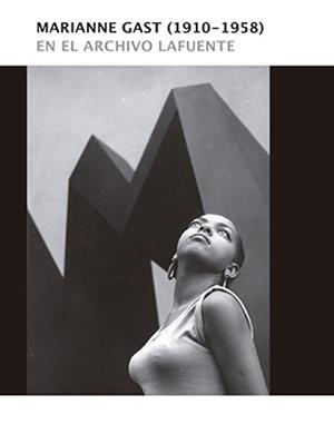 MARIANNE GAST (1910-1958) | 9788494612879 | ALONSO LAZA, MANUELA