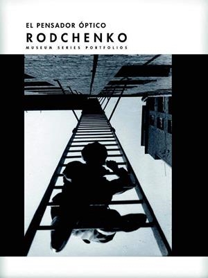 PENSADOR ÓPTICO, EL. RODCHENKO | 9788412020304 | ALONSO LAZA, MANUELA/LAFUENTE LLANO, JOSÉ MARÍA