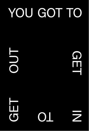 YOU GOT TO GET IN TO GET OUT | 9788409267231 | VARIOS AUTORES