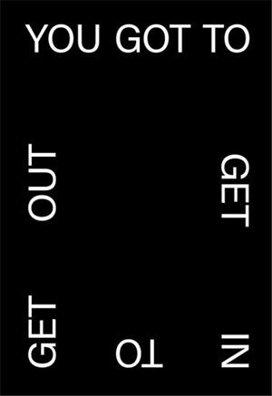 YOU GOT TO GET IN TO GET OUT (INGLÉS) | 9788409288786 | VARIOS AUTORES