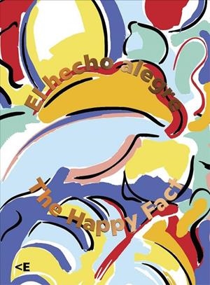 HECHO ALEGRE, EL. UNA MECÁNICA POPULAR DE LOS SENTIDOS | 9788409143368 | PARDO, TANIA