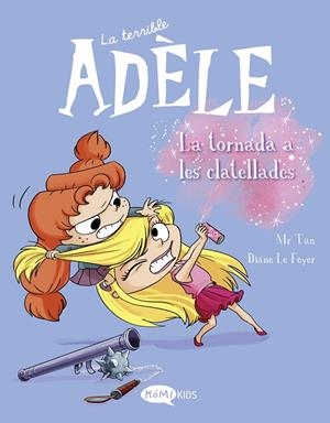 TERRIBLE ADÈLE 09, LA : LA TORNADA A LES CLATELLADES | 9788419183231 | MR TAN
