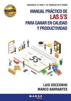 MANUAL PRACTICO DE LAS 5'S PARA GANAR EN CALIDAD Y PRODUCTIVIDAD | 9788419109477 | SOCCONINI, LUIS / BARRANTES, MARCO