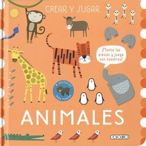 CREA Y JUEGA. ANIMALES | 9788419512345