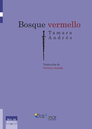 BOSQUE VERMELLO | 9788412707953 | ANDRÉS, TAMARA / ARANDA, VERÓNICA