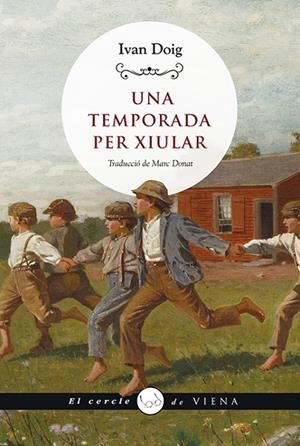 TEMPORADA PER XIULAR, UNA | 9788419474049 | DOIG, IVAN