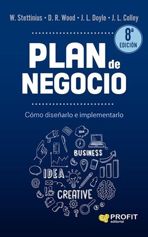 PLAN DE NEGOCIO | 9788418464997 | STETTINIUS, W. / WOOD JR., D. R. / DOYLE, J. L. / COLLEY JR, J. L.
