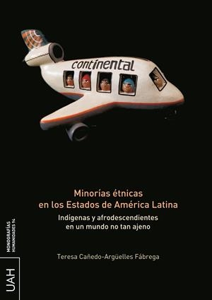MINORÍAS ÉTNICAS EN LOS ESTADOS DE AMÉRICA LATINA | 9788419745064 | CAÑEDO-ARGÜELLES FÁBREGA, TERESA