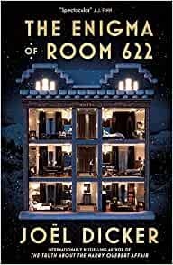 ENIGMA OF ROOM 622, THE | 9781529425277 | DICKER, JÖEL