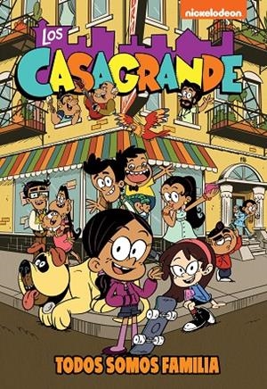 CASAGRANDE, LOS - UNA CASA DE LOCOS 01 : TODOS SOMOS FAMILIA | 9788448865702 | NICKELODEON