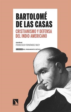 CRISTIANISMO Y DEFENSA DEL INDIO AMERICANO | 9788413527550 | DE LAS CASAS, BARTOLOME