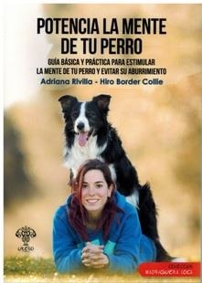 POTENCIA LA MENTE DE TU PERRO | 9788412679434 | RIVILLA, ADRIANA