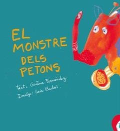 MONSTRE DELS PETONS, EL | 9788419648143 | BEDÓS, LAIA / FERNÁNDEZ, CRISTINA