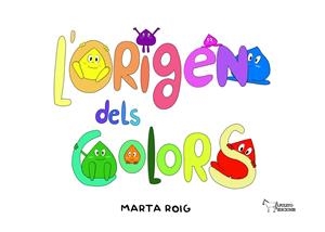 ORIGEN DELS COLORS, L' | 9788419648945 | ROIG, MARTA