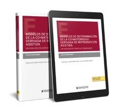 MODELOS DE DETERMINACIÓN DE LA CO-MATERNIDAD RESULTANTE DEL USO DE TÉCNICAS DE REPRODUCCIÓN ASISTIDA | 9788411632928 | GIOVANNINI, GIULIA