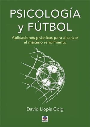 PSICOLOGÍA Y FÚTBOL | 9788418655241 | LLOPIS GOIG, DAVID