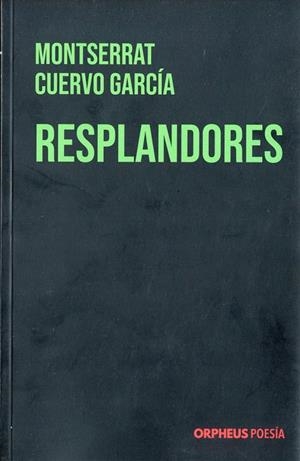 RESPLANDORES | 9788419691057 | CUERVO GARCIA, MONTSERRAT