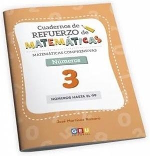 CUADERNOS DE REFUERZO DE MATEMÁTICAS. MATEMÁTICAS COMPRENSIVAS 3 (2022) | 9788418989742 | MARTÍNEZ ROMERO, JOSÉ