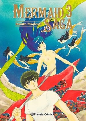 MERMAID SAGA 03 | 9788411402903 | TAKAHASHI, RUMIKO