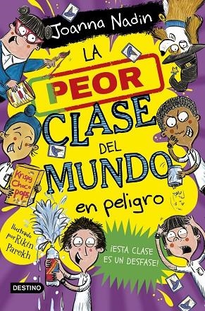 PEOR CLASE DEL MUNDO 04, LA. LA PEOR CLASE DEL MUNDO EN PELIGRO | 9788408267096 | NADIN, JOANNA