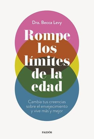 ROMPE LOS LÍMITES DE LA EDAD | 9788449341052 | LEVY, BECCA